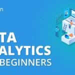 Data Analytics Explained: A Simple Guide for Beginners