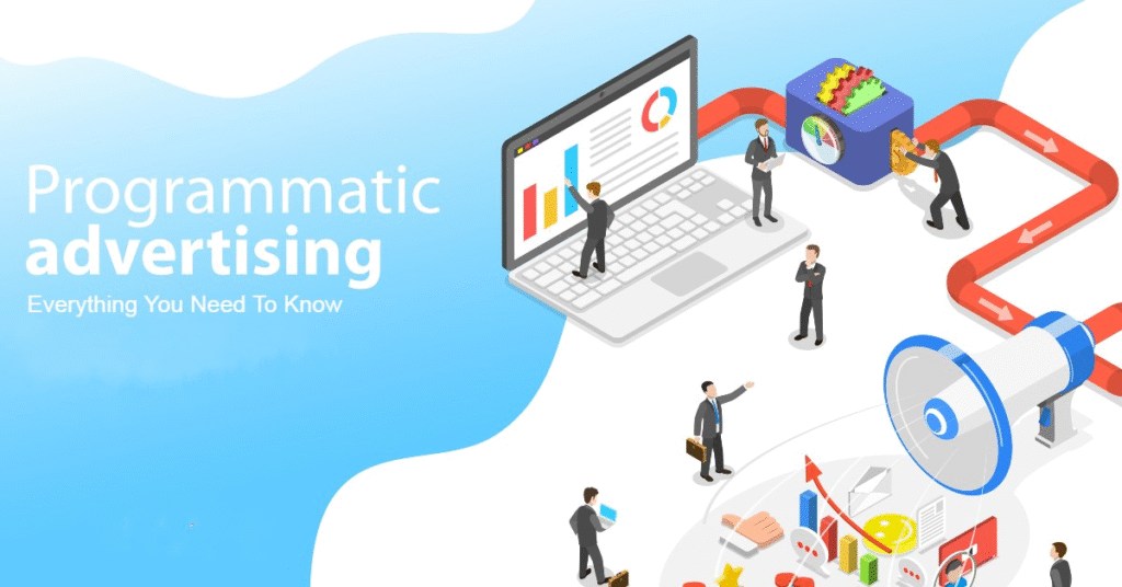 Programmatic Advertising and AdTech: The Complete 2026 Guide